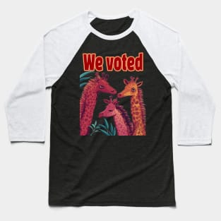 We Voted Baseball T-Shirt